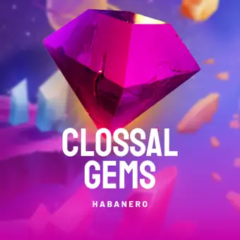Colossal Gems