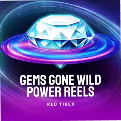 Gems Gone Wild Power Reels