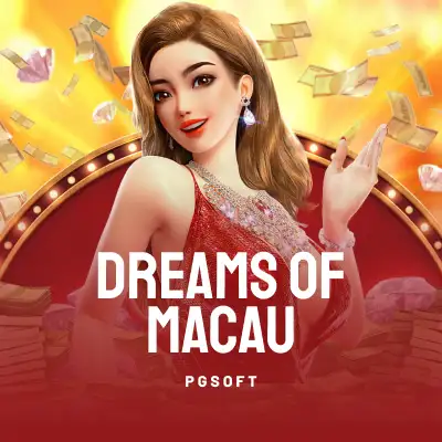 Dreams of Macau