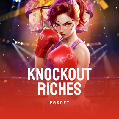 Knockout Riches