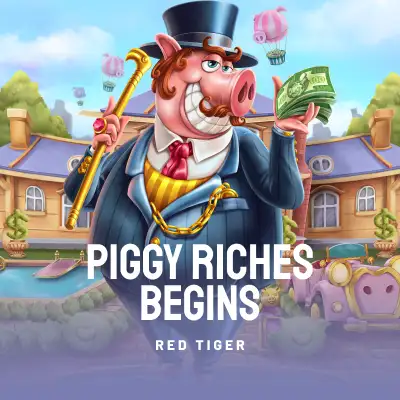 Piggy Riches Begins