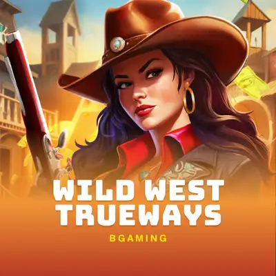 Wild West TRUEWAYS