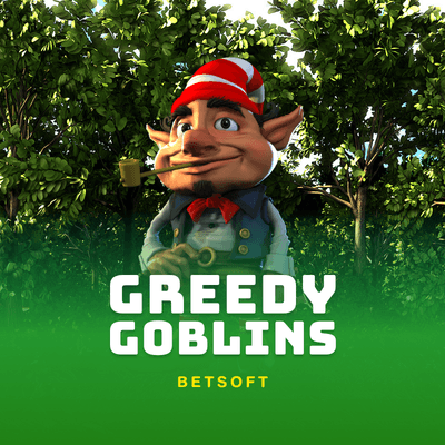 Greedy Goblins