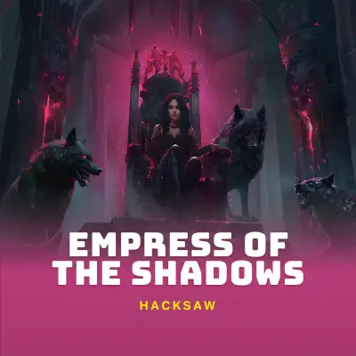 Empress of The Shadows