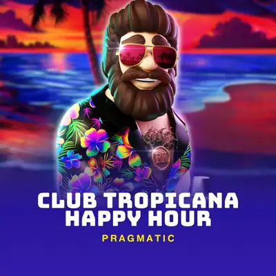 Club Tropicana – Happy Hour