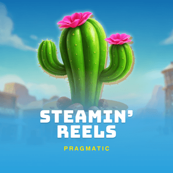 Steamin’ Reels