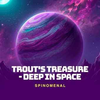 Trout's Treasure - Deep In Space