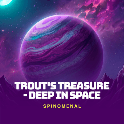 Trout's Treasure - Deep In Space